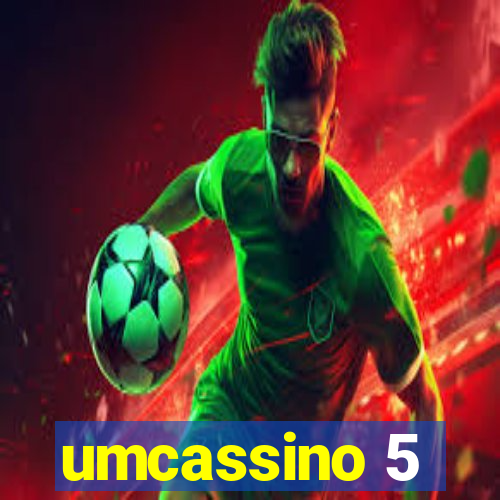 umcassino 5